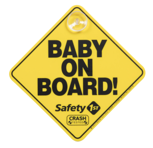 Safety 1st sold millions of these signs to parents in 1980's, who put them in the back of their vehicle's to alert drivers.